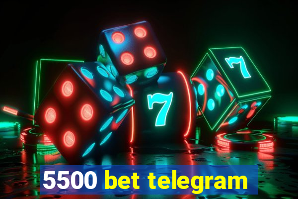 5500 bet telegram